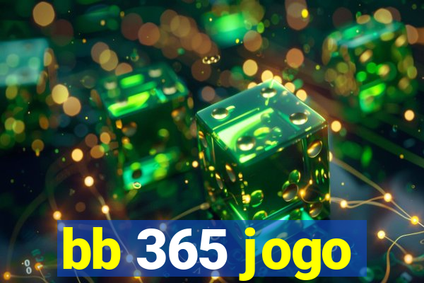 bb 365 jogo